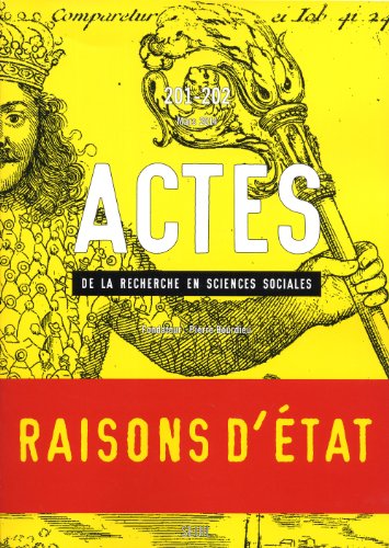 Beispielbild fr Actes de la recherche en sciences sociales, N 201-202, Mars 2014 : Raisons d'Etat zum Verkauf von Revaluation Books