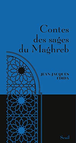 Beispielbild fr Contes des sages du Maghreb zum Verkauf von Le Monde de Kamlia