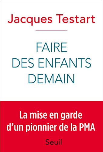 9782021157024: Faire des enfants demain: Rvolutions dans la procration