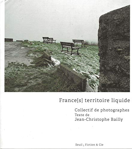 9782021158991: France(s) territoire liquide
