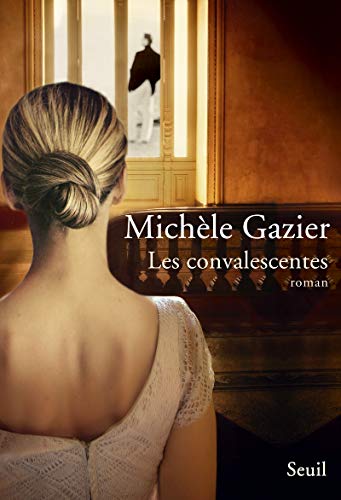 Beispielbild fr Les Convalescentes [Paperback] Gazier, Michele zum Verkauf von LIVREAUTRESORSAS
