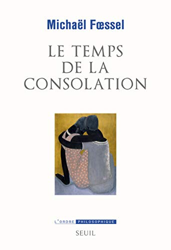 Beispielbild fr Le Temps De La Consolation zum Verkauf von RECYCLIVRE