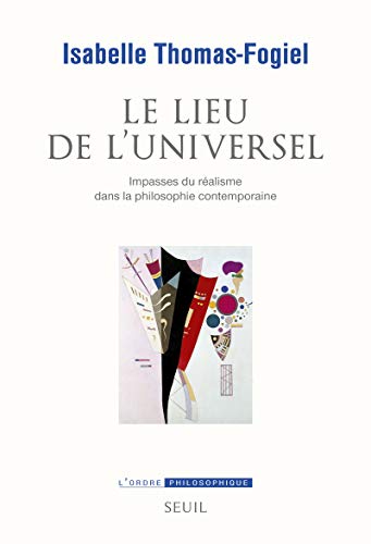 9782021229790: Le Lieu de l'universel: Impasses du ralisme dans la philosophie contemporaine