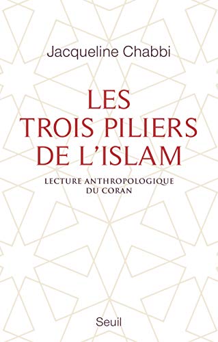 9782021231014: Les Trois Piliers de l'islam. Lecture anthropologique du Coran