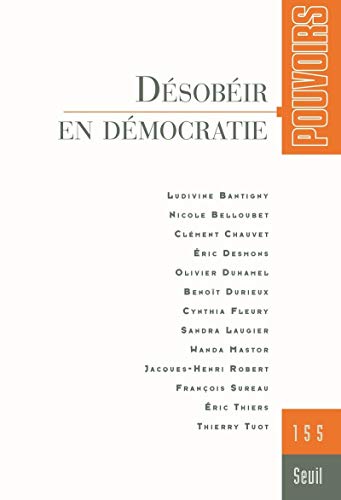 9782021232684: Pouvoirs, n 155, tome 55: Dsobir en dmocratie (Pouvoirs, 55)