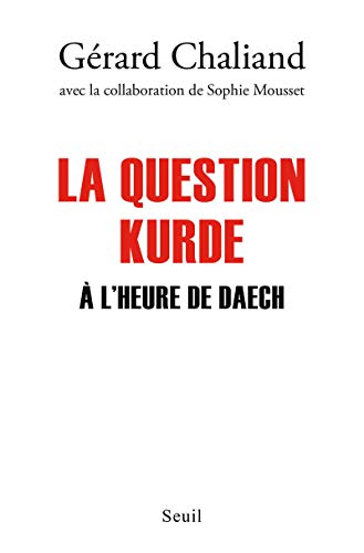 Beispielbild fr La question Kurde  l'heure de Daech zum Verkauf von medimops