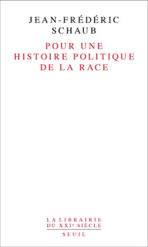 Stock image for Pour une histoire politique de la race for sale by medimops