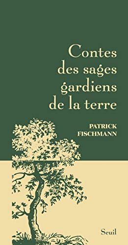 9782021238228: Contes des sages gardiens de la terre