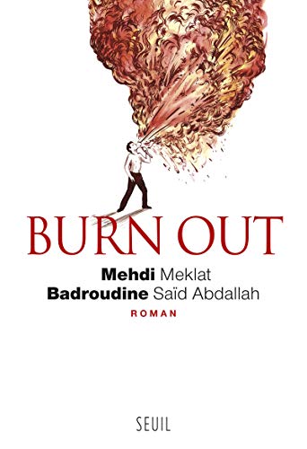 Burn out - Meklat, Mehdi, Saïd Abdallah, Badroudine