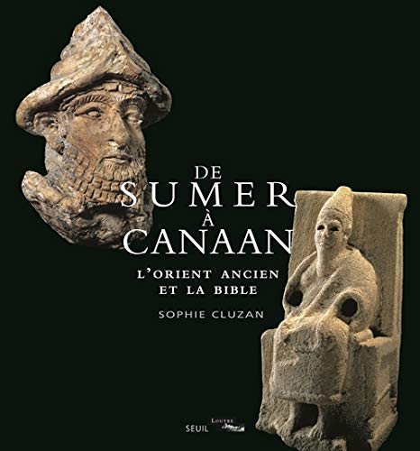 Beispielbild fr De Sumer  Canaan: L'Orient ancien et la Bible zum Verkauf von Gallix