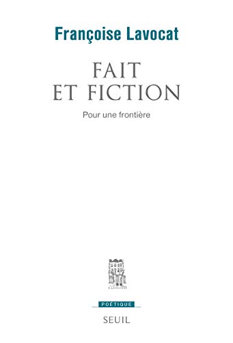 Beispielbild fr Fait et fiction : Pour une frontire zum Verkauf von medimops