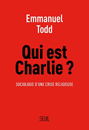 Imagen de archivo de Qui est Charlie ?: Sociologie dune crise religieuse a la venta por Reuseabook