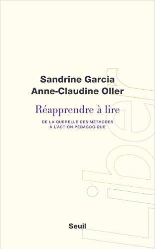 9782021280555: Rapprendre  lire: De la querelle des mthodes  l'action pdagogique (Liber)