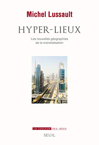 Beispielbild fr Hyper-lieux - Les nouvelles gographies de la mondialisation zum Verkauf von medimops