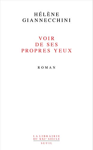 Stock image for Voir de ses propres yeux [Broch] Giannecchini, Hlne for sale by BIBLIO-NET