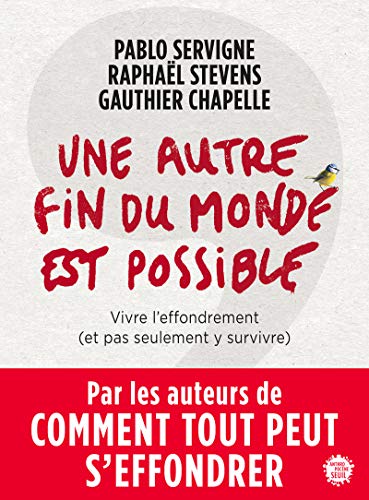 Beispielbild fr Une autre fin du monde est possible: Vivre l'effondrement (et pas seulement y survivre) zum Verkauf von WorldofBooks