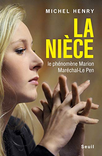 Beispielbild fr La Ni?ce: Le ph?nom?ne Marion Mar?chal-Le Pen zum Verkauf von Reuseabook