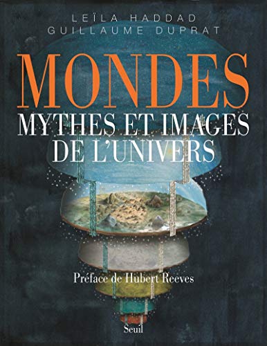 Stock image for Mondes: Mythes et images de l'univers for sale by Gallix