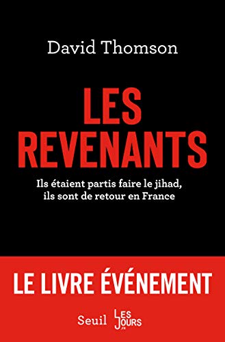 Stock image for Les revenants : Ils ?taient partis faire le jihad, ils sont de retour en France (French Edition) for sale by SecondSale