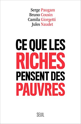 Stock image for Ce que les riches pensent des pauvres for sale by WorldofBooks