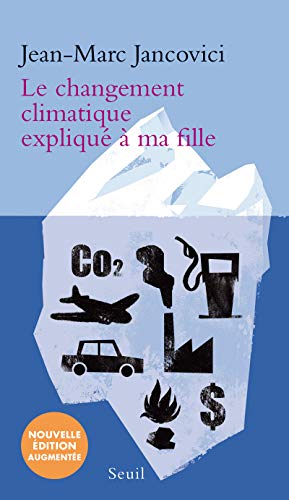 Beispielbild fr Le changement climatique expliqu  ma fille (nouvelle dition) zum Verkauf von medimops