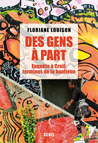 9782021367294: Des gens  part: Enqute  Creil, terminus de la banlieue