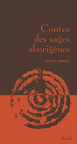 Beispielbild fr Contes des sages aborignes zum Verkauf von Revaluation Books