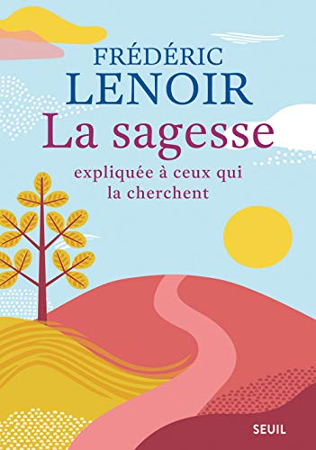 Imagen de archivo de La Sagesse Expliqu e  Ceux Qui la Cherchent (Expliqu  .) a la venta por WorldofBooks