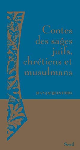 Beispielbild fr Contes des sages juifs, chrtiens et musulmans (Nouvelle dition) zum Verkauf von Ammareal