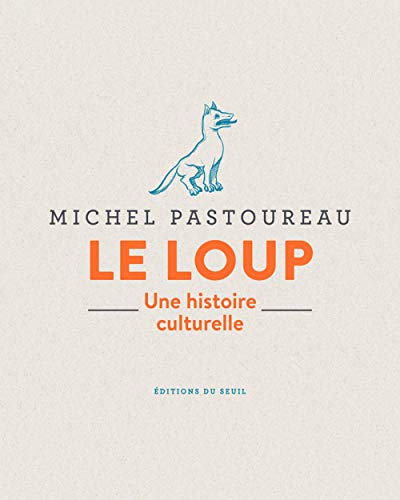 Beispielbild fr le loup ; une histoire culturelle zum Verkauf von Chapitre.com : livres et presse ancienne