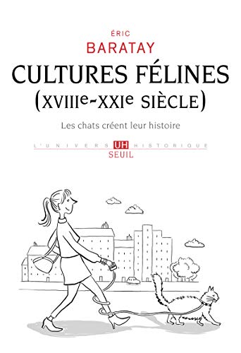 Stock image for Cultures flines (XVIIIe-XXIe sicle). Les chats crent leur histoire for sale by medimops