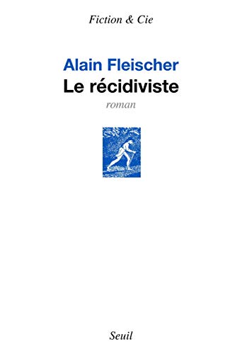 9782021410327: Le Rcidiviste (Fiction et Cie)