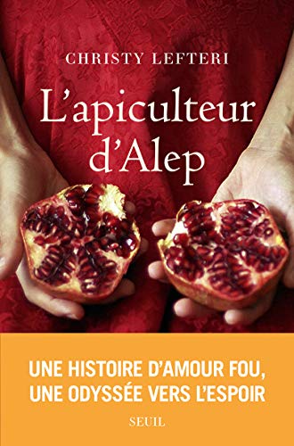 Stock image for L'Apiculteur d'Alep for sale by Librairie Th  la page