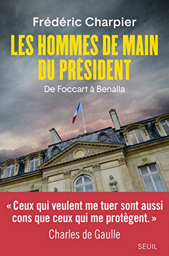 Stock image for Les hommes de main du prsident for sale by medimops