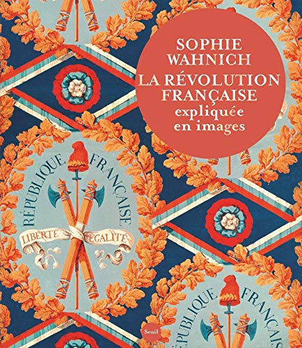 Stock image for La R volution française expliqu e en images for sale by WorldofBooks