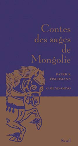 Imagen de archivo de contes des sages de Mongolie a la venta por Chapitre.com : livres et presse ancienne