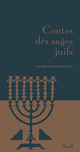 Beispielbild fr Contes des sages juifs (Nouvelle dition ) [Reli] Fischmann, Patrick zum Verkauf von BIBLIO-NET