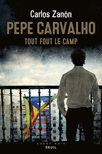 Beispielbild fr Pepe Carvalho: Tout fout le camp zum Verkauf von Ammareal