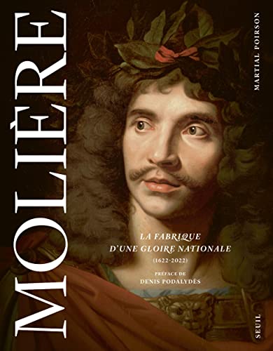 Beispielbild fr Molire. La fabrique d'une gloire nationale . (1622-2022) zum Verkauf von medimops