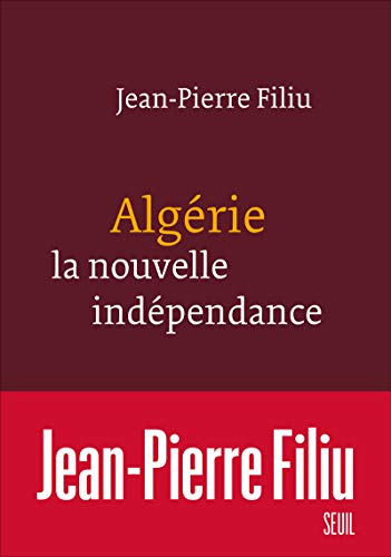 Stock image for Alg rie, la nouvelle ind pendance [Paperback] Filiu, Jean-pierre for sale by LIVREAUTRESORSAS