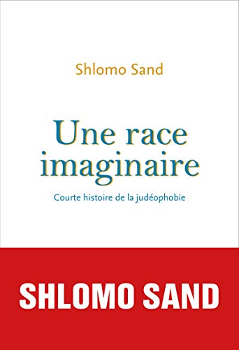 Beispielbild für Une race imaginaire - Courte histoire de la judéophobie zum Verkauf von medimops