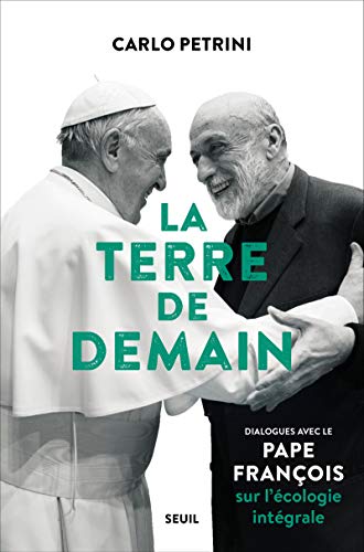 Beispielbild fr La Terre de demain - Dialogues avec le pape Franois sur l'cologie intgrale zum Verkauf von medimops