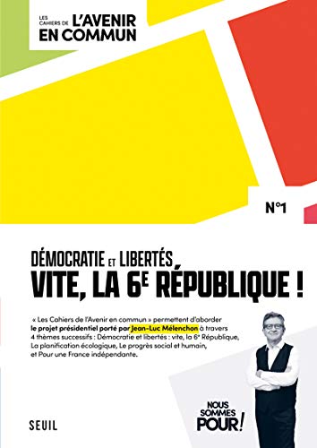 Beispielbild fr Les Cahiers de l'Avenir en commun - numro 1 Dmocratie et 6e Rpublique ! zum Verkauf von medimops