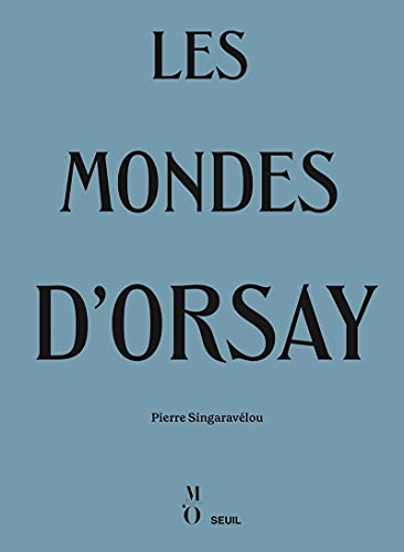 Stock image for Les Mondes d'Orsay for sale by Chaparral Books
