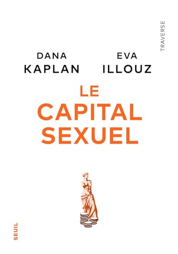 Beispielbild fr Le Capital sexuel zum Verkauf von medimops