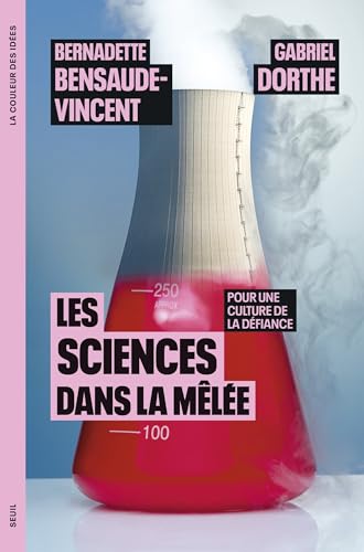 Beispielbild fr Les Sciences dans la mle. Pour une culture de la dfiance: Pour une culture de la dfiance zum Verkauf von Au bon livre