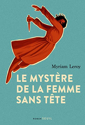 Beispielbild fr Le Mystre de la femme sans tte zum Verkauf von medimops