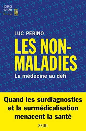Beispielbild fr Les Non-Maladies: La mdecine au dfi zum Verkauf von medimops