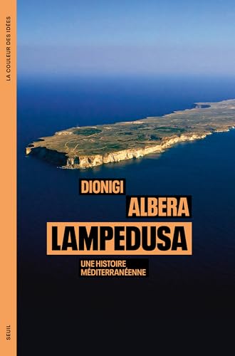 Beispielbild fr Lampedusa. Une histoire mditerranenne: Une histoire mditerranenne zum Verkauf von medimops