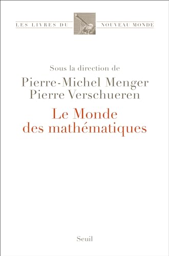 Beispielbild fr le monde des mathmatiques zum Verkauf von Chapitre.com : livres et presse ancienne
